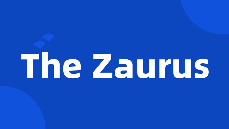 The Zaurus