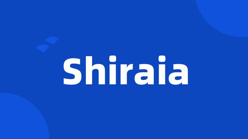 Shiraia