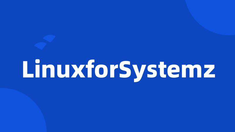 LinuxforSystemz