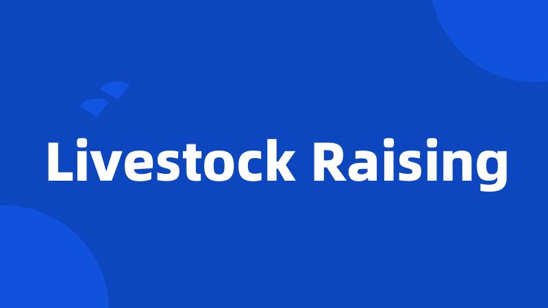 Livestock Raising