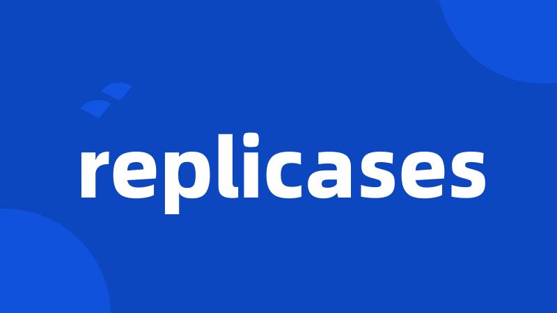 replicases