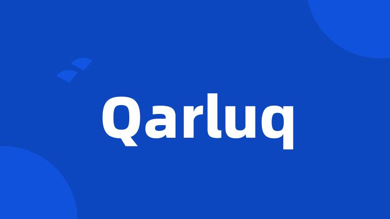 Qarluq