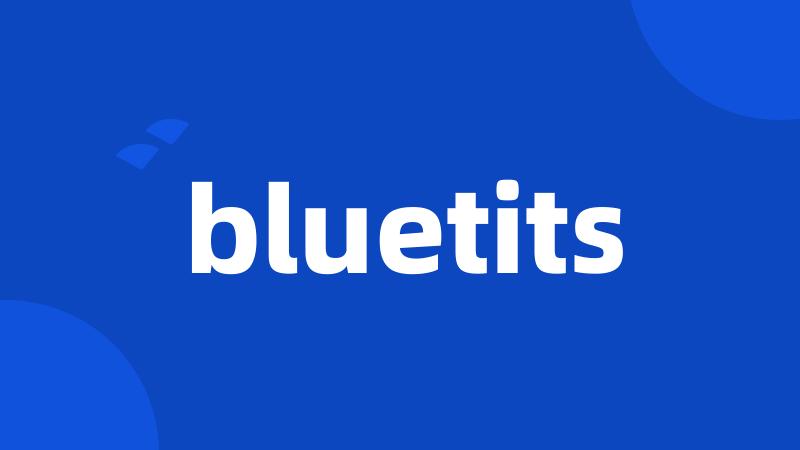 bluetits