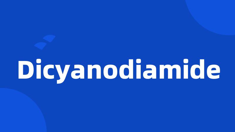Dicyanodiamide