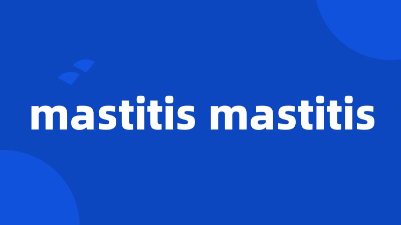 mastitis mastitis