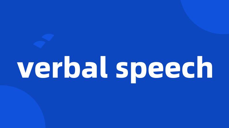 verbal speech