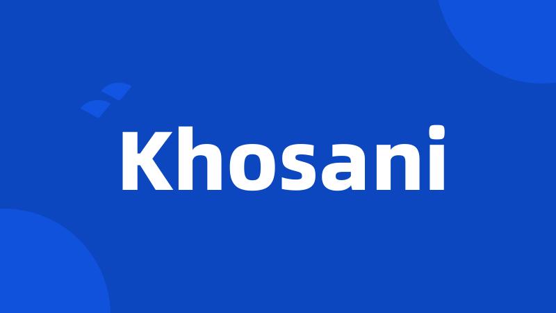 Khosani