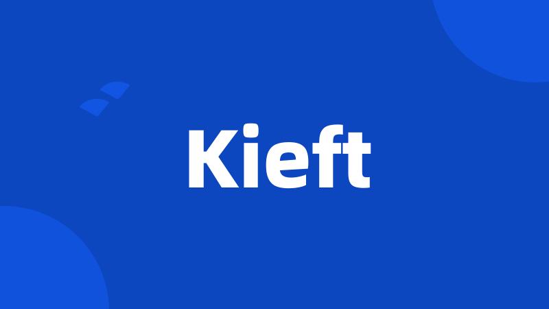 Kieft