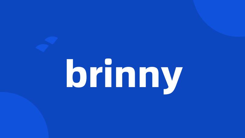 brinny