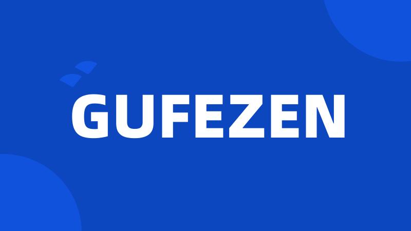 GUFEZEN