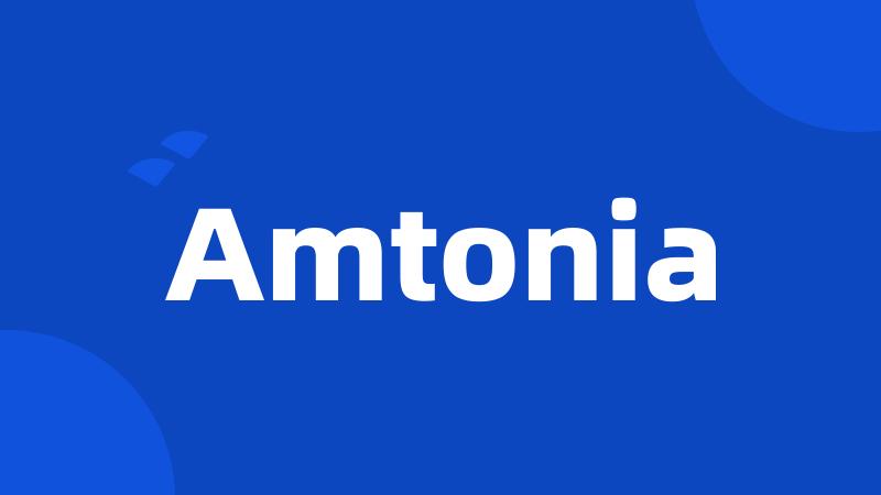 Amtonia