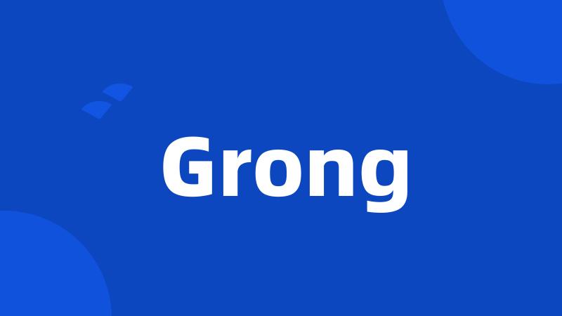 Grong