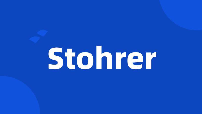 Stohrer