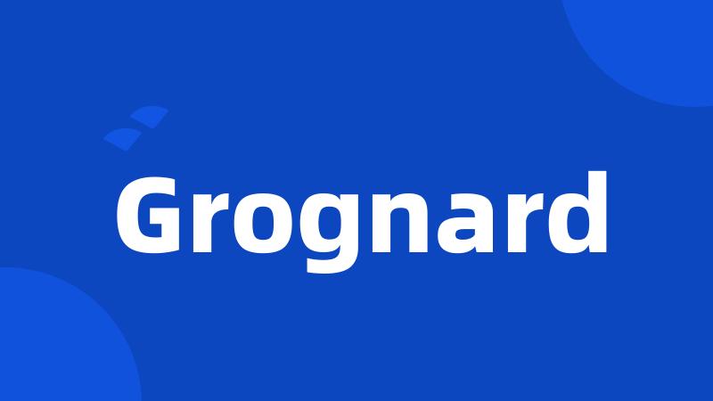 Grognard