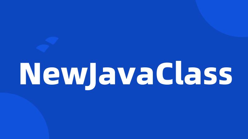 NewJavaClass