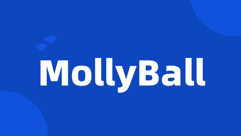 MollyBall