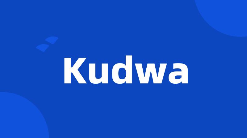 Kudwa