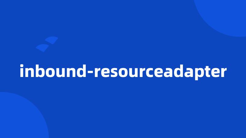 inbound-resourceadapter