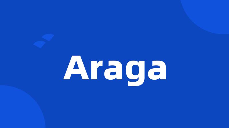 Araga