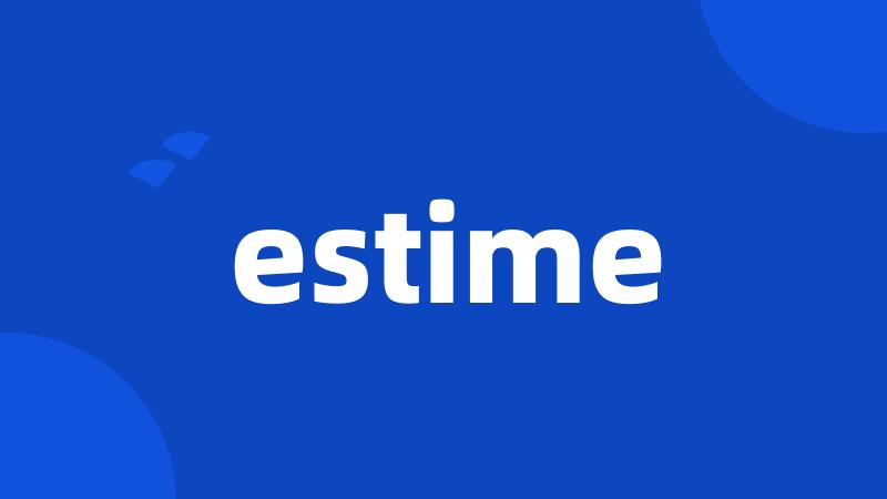 estime