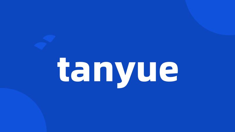 tanyue
