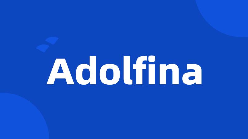 Adolfina