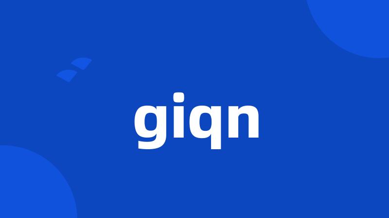 giqn