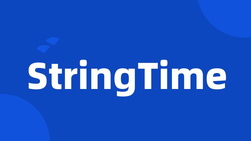 StringTime