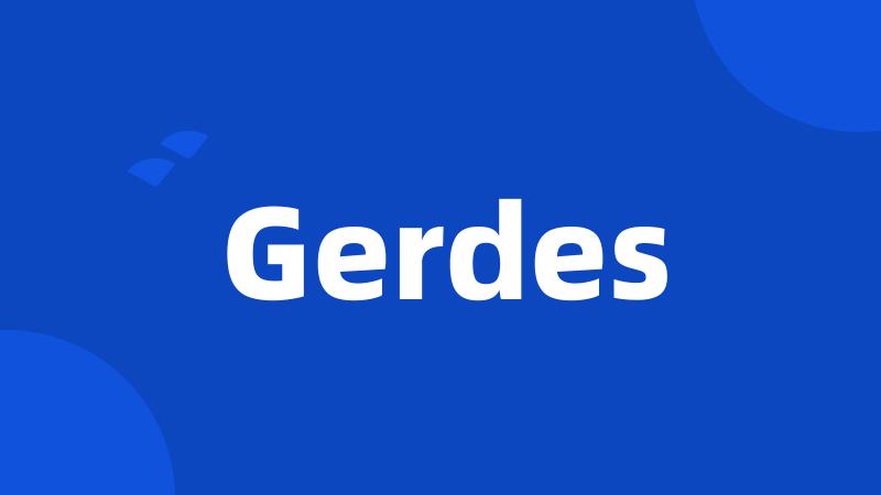 Gerdes