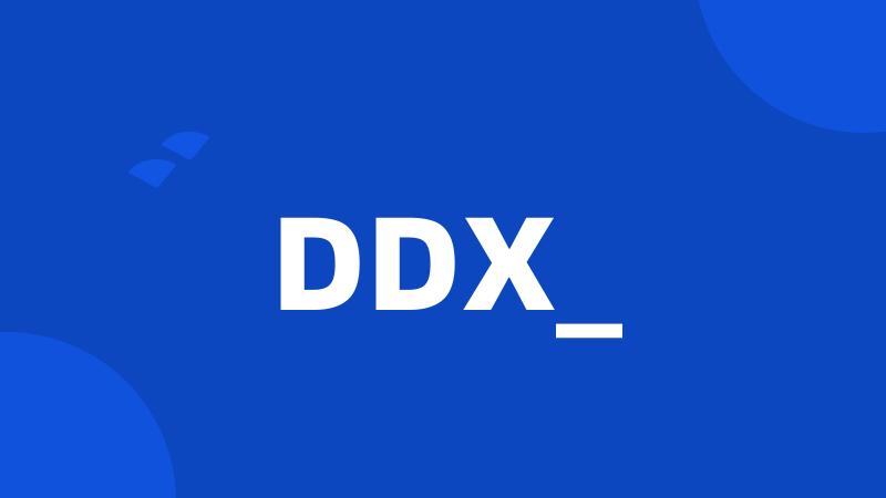 DDX_