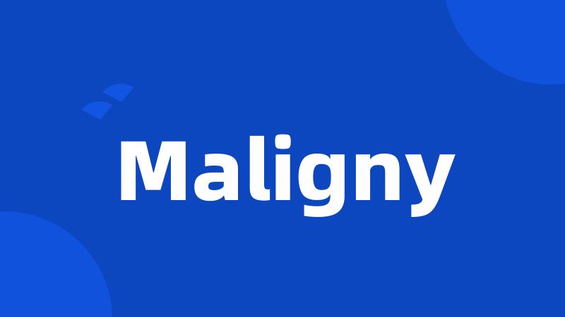 Maligny