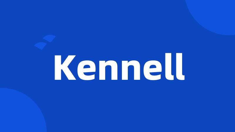 Kennell