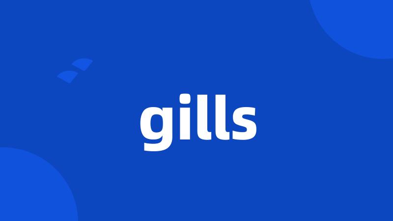 gills