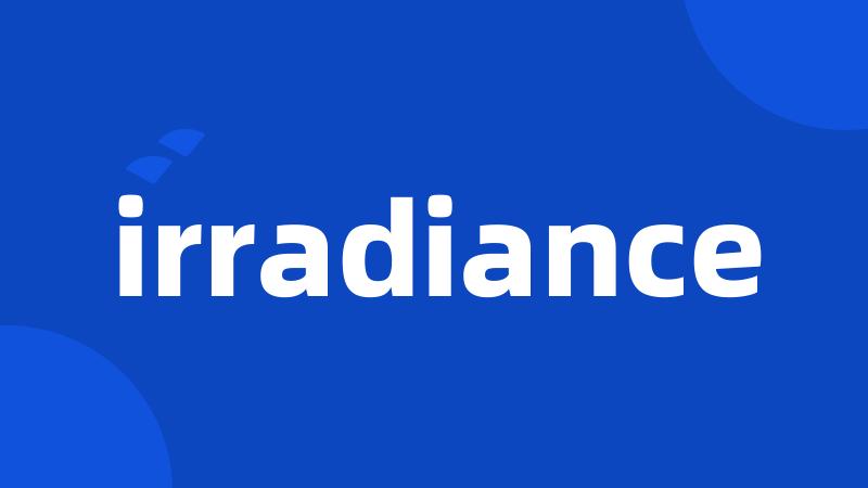 irradiance