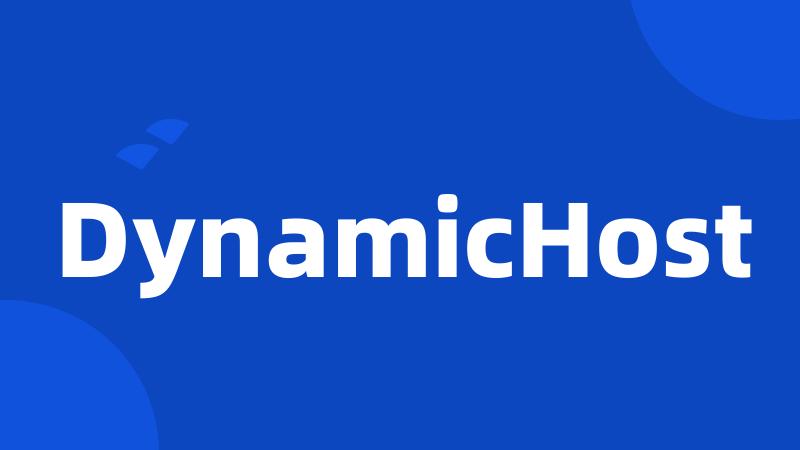 DynamicHost