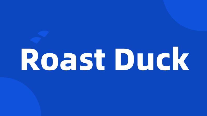 Roast Duck