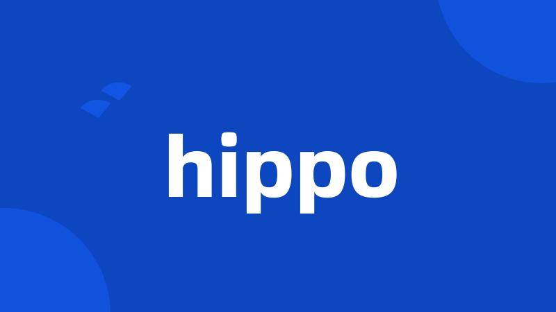 hippo