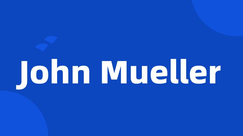 John Mueller