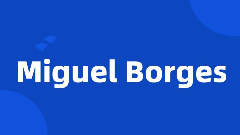 Miguel Borges