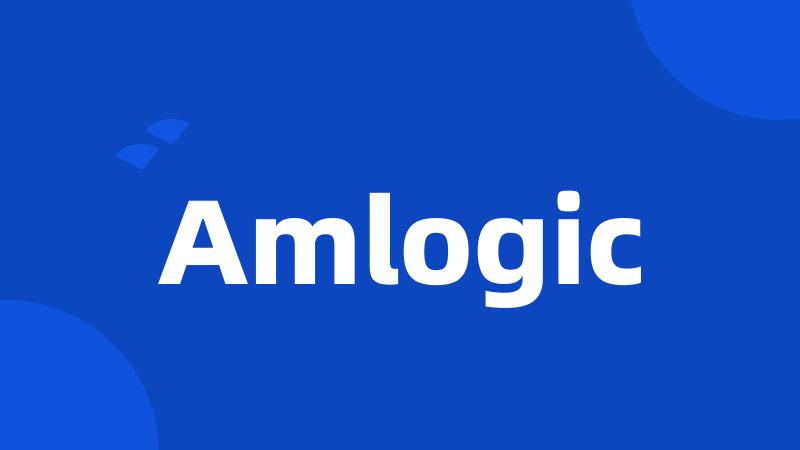 Amlogic