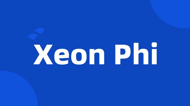 Xeon Phi