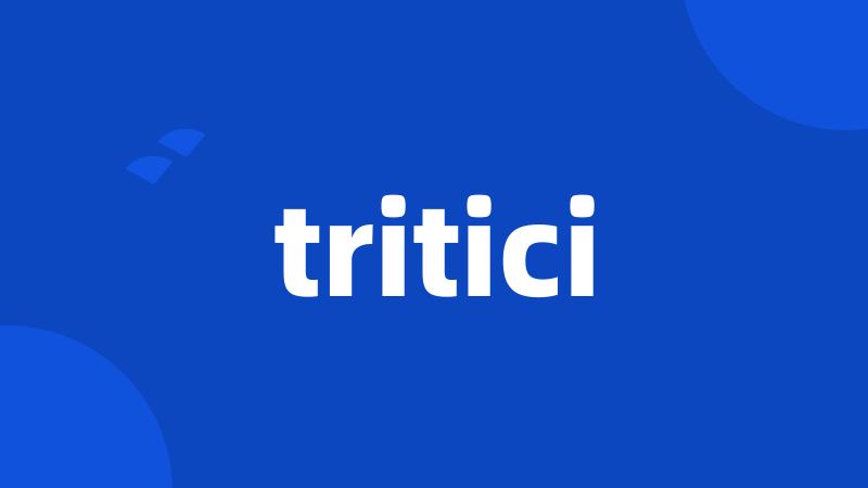 tritici