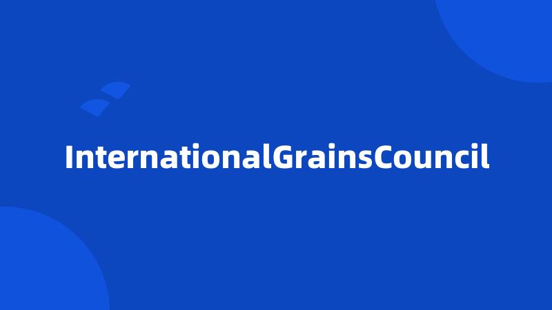 InternationalGrainsCouncil