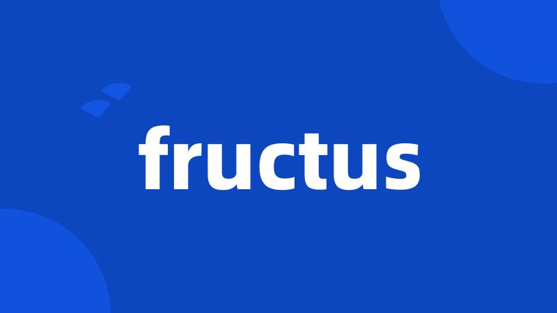 fructus