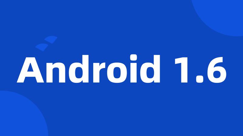 Android 1.6