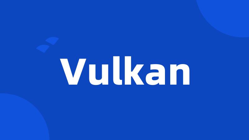 Vulkan