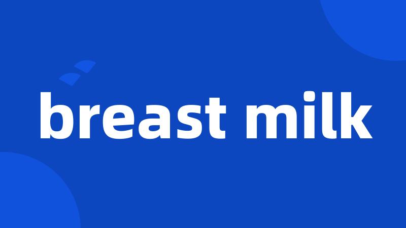 breast milk