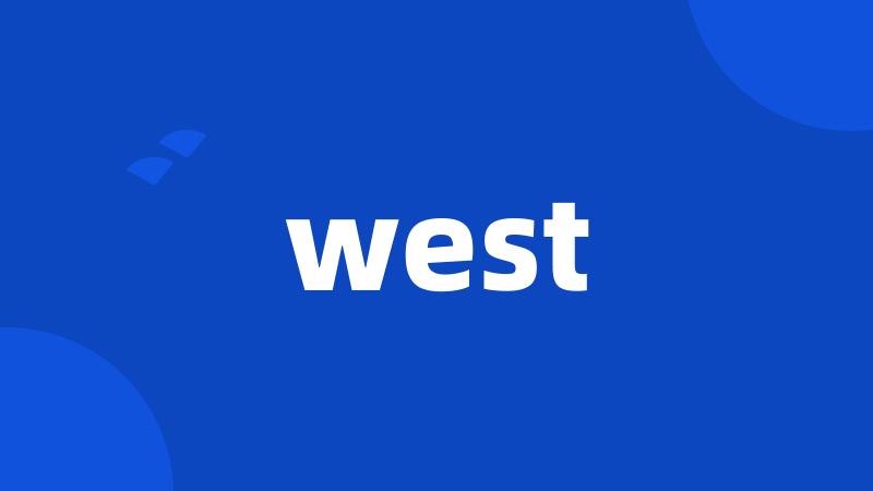 west