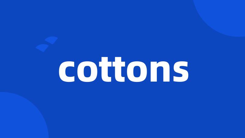 cottons