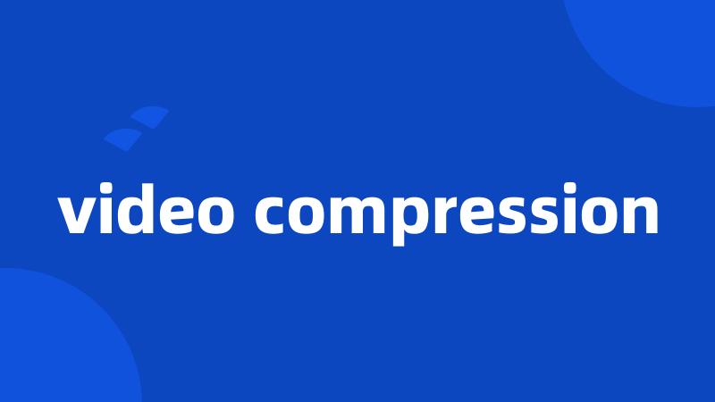 video compression